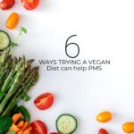 6 Ways Trying a Vegan Diet can help PMS