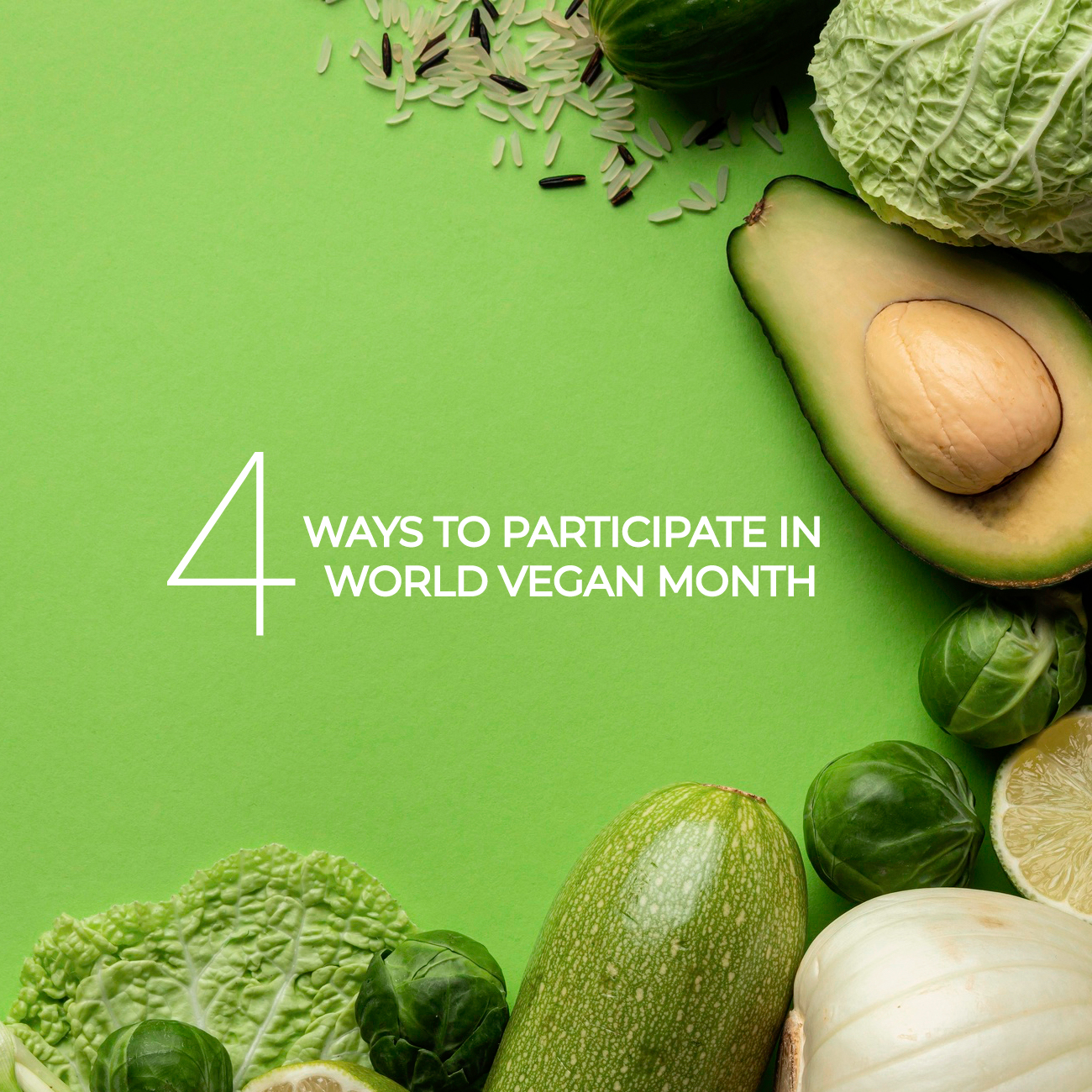 Ways to Participate in World Vegan Month